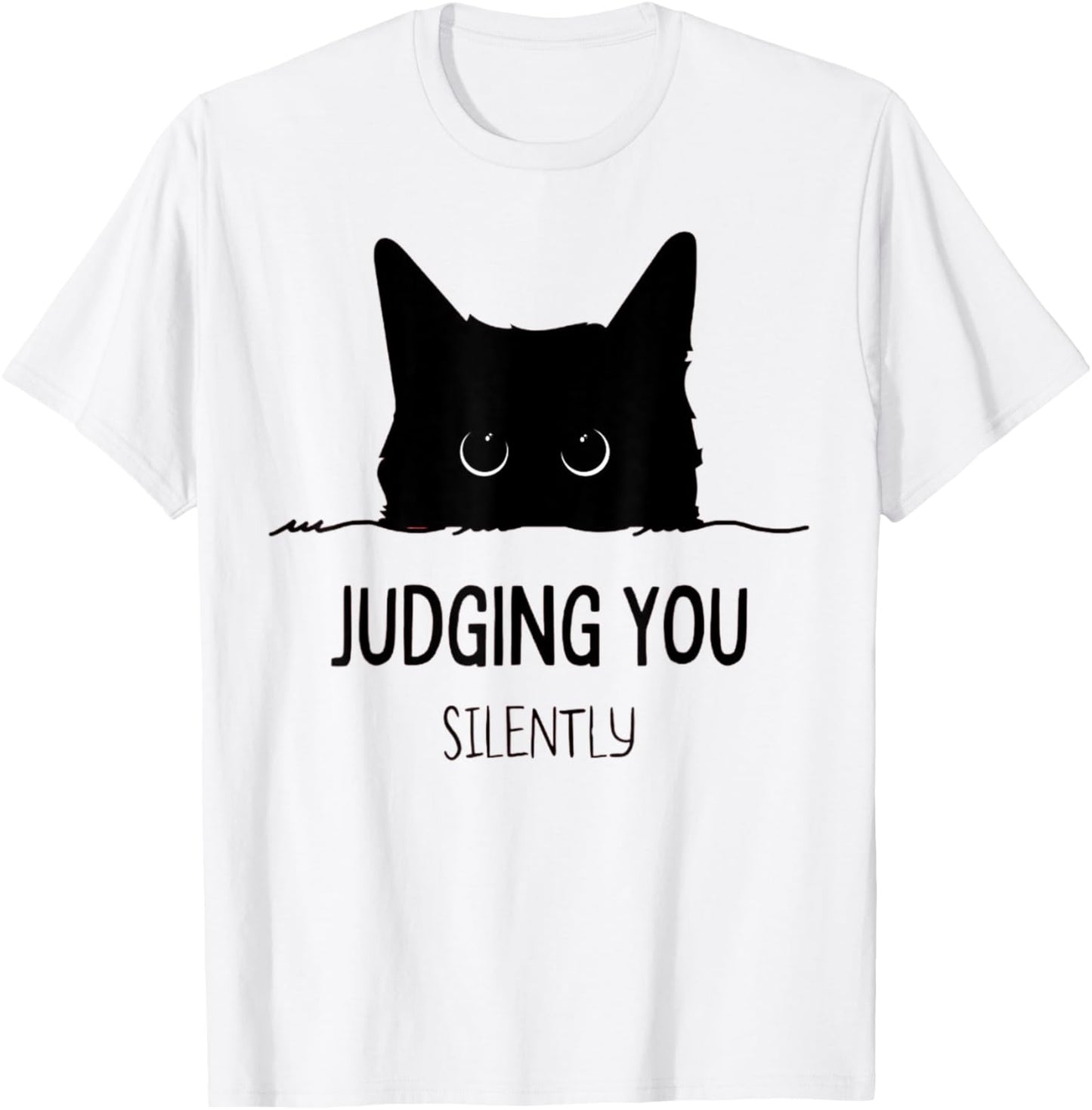 Cat Judging You Silently Funny Black Cat Mom Dad T-Shirt