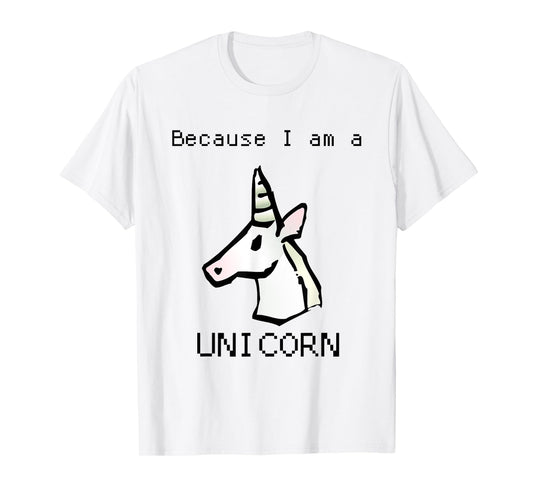 I AM A UNICORN T SHIRT