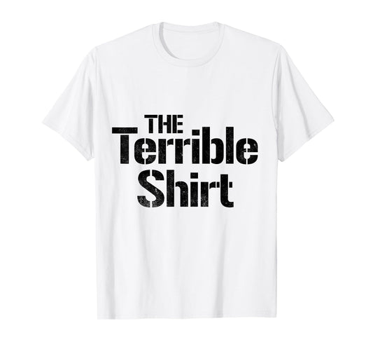 The Terrible T-Shirt