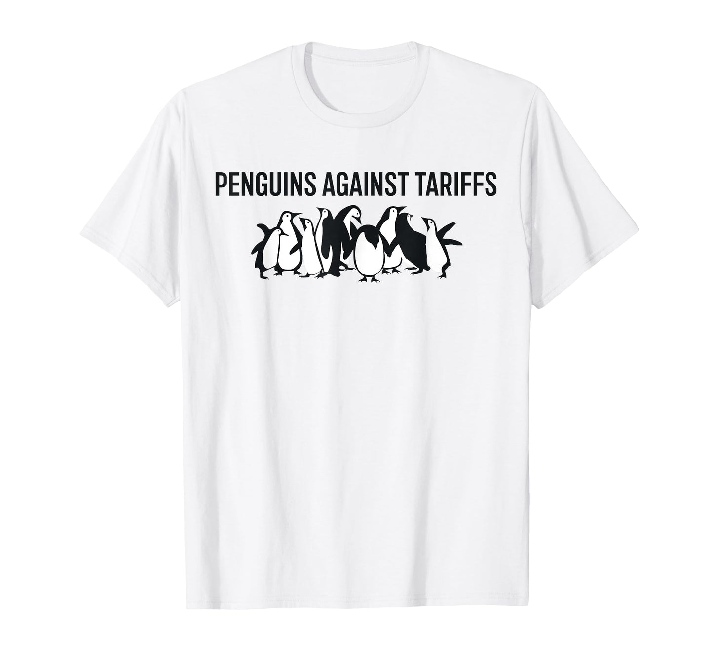 Funny Penguins Against Tariffs - No Tax for Penguins T-Shirt