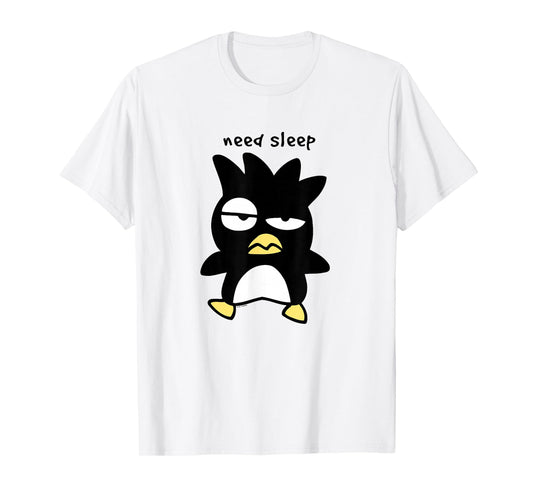 Badtz - Maru "Need Sleep" Tee T-Shirt