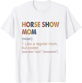 Vintage Horse Show Mom Definition Equestrian Mom for Women T-Shirt