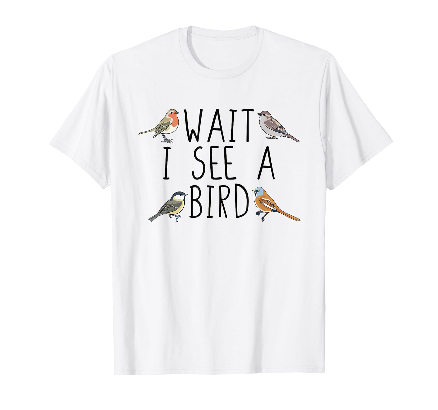 Bird Watching Wait I See A Bird Birding T-Shirt