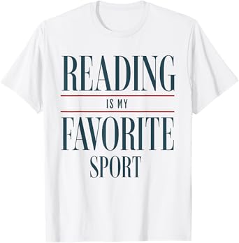 Reading Is My Favorite Sport Book Lover Funny Saying Quote T-Shirt