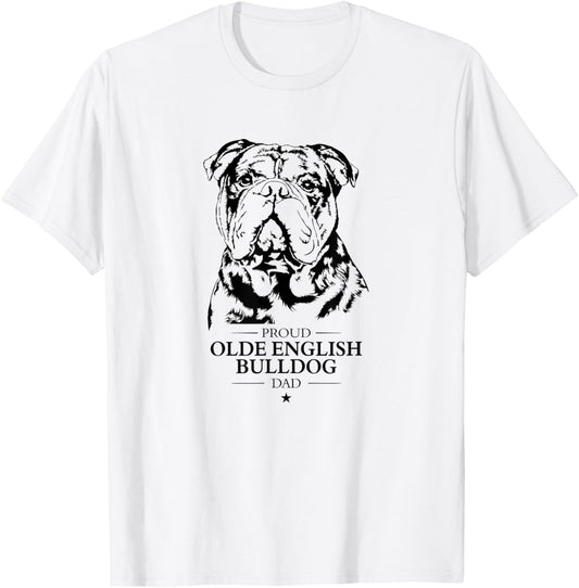 Proud Olde English Bulldog dad dog Olde English Bulldog dog T-Shirt