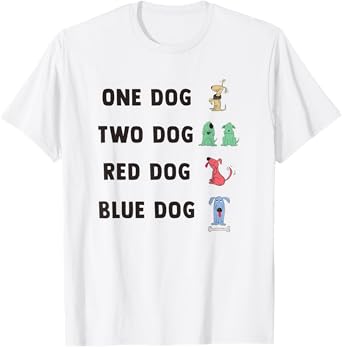 One Dog Two Dog Red Dog Blue Dog T-Shirt