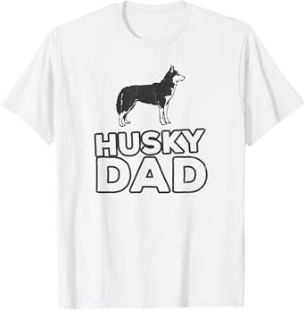 Husky Dad Dog for Men Who Love Their Pet Husky Dog T-Shirt