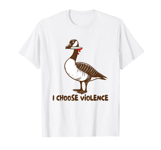 Canadian Goose Murder Cobra Chicken I Choose Violence T-Shirt