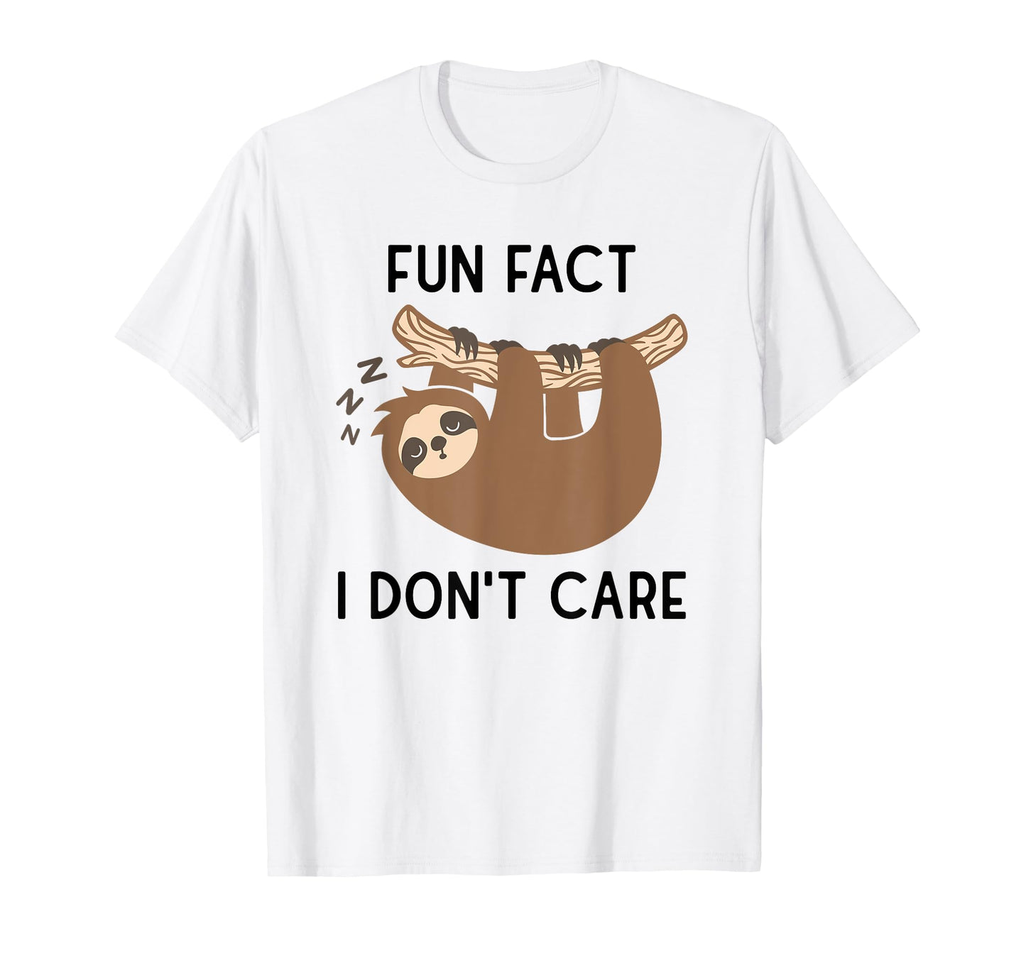Fun fact i don't care Funny Sloth Saying T-Shirt