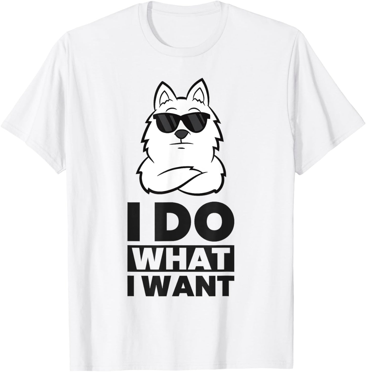 American Eskimo Dog I Do What I Want Cool American Eskimo T-Shirt