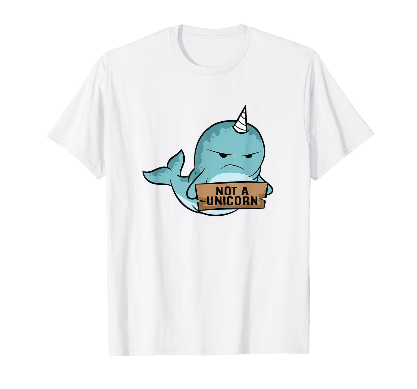 Narwhal Not A Unicorn Funny Narwhal T-Shirt
