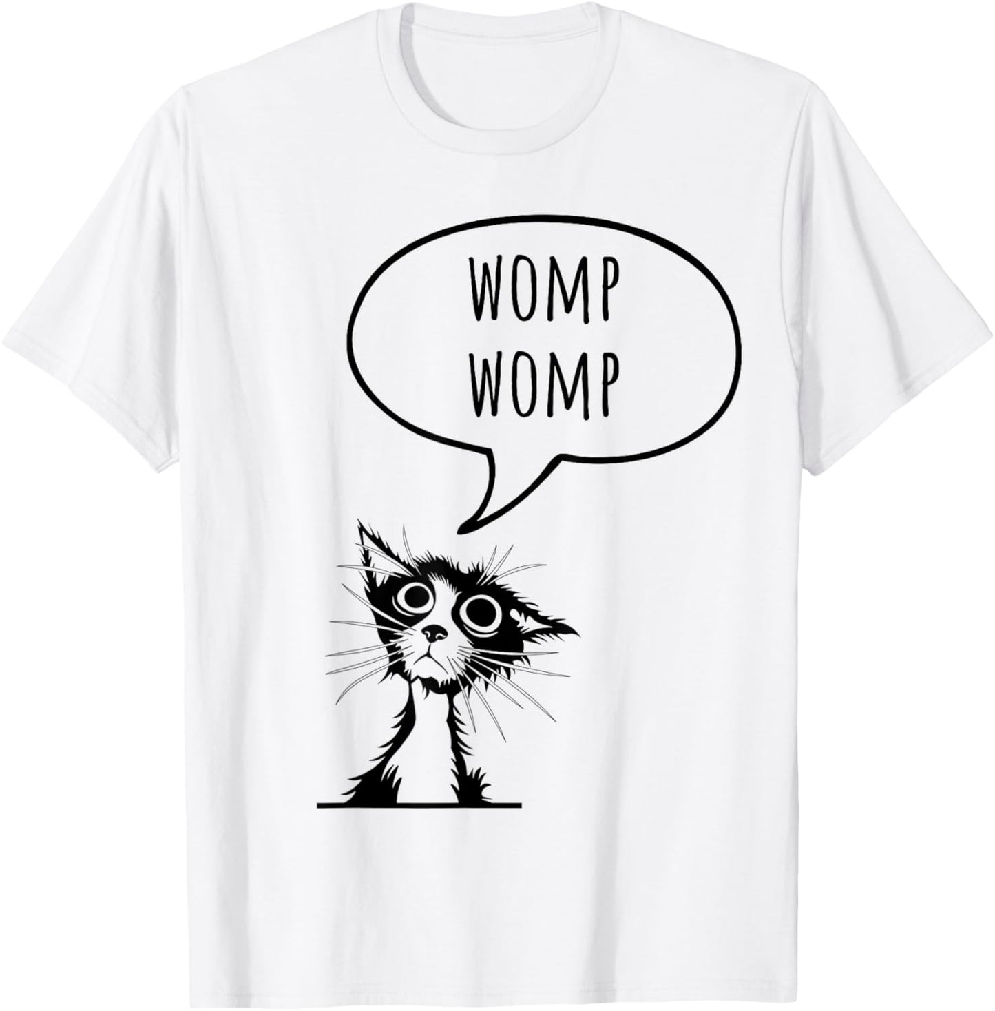 Womp Womp Cat Funny Sarcastic Gen Z Men Women Kids T-Shirt