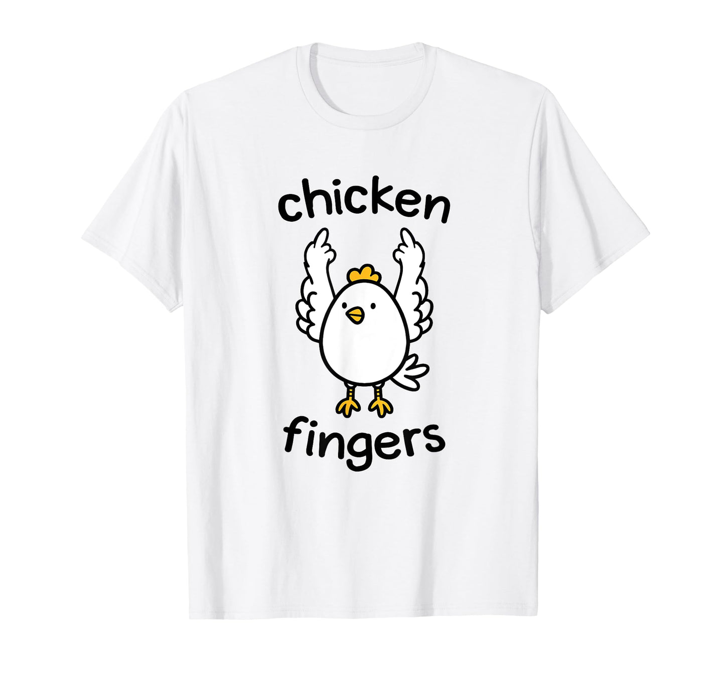Chicken fingers - funny chicken flipping the bird T-Shirt