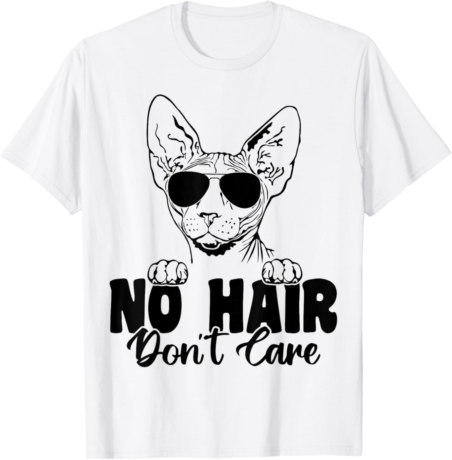 Funny Sphynx Cat No Hair Don't Care Bald Hairless Cat Lover T-Shirt