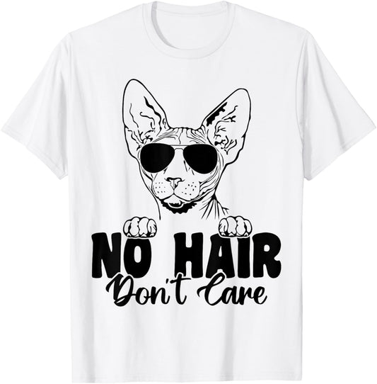 Funny Sphynx Cat No Hair Don't Care Bald Hairless Cat Lover T-Shirt