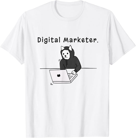 a Gift For Digital Marketer T-Shirt