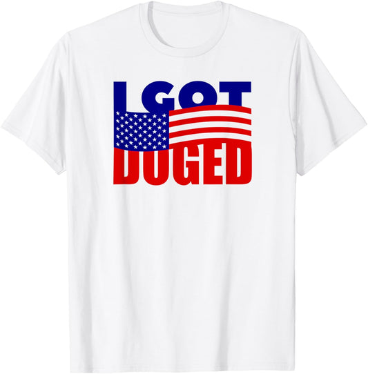 I Got Doged DOGE T-Shirt