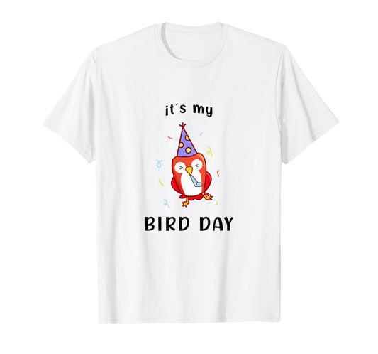 It's My Bird-Day Funny Happy Birthday T-Shirt