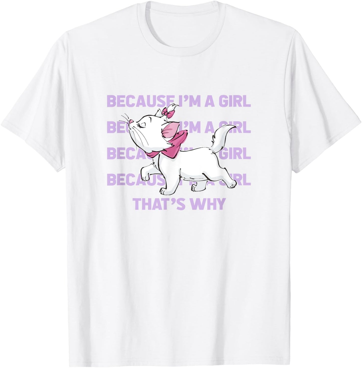 Disney The Aristocats Marie Because I'm A Girl That's Why T-Shirt