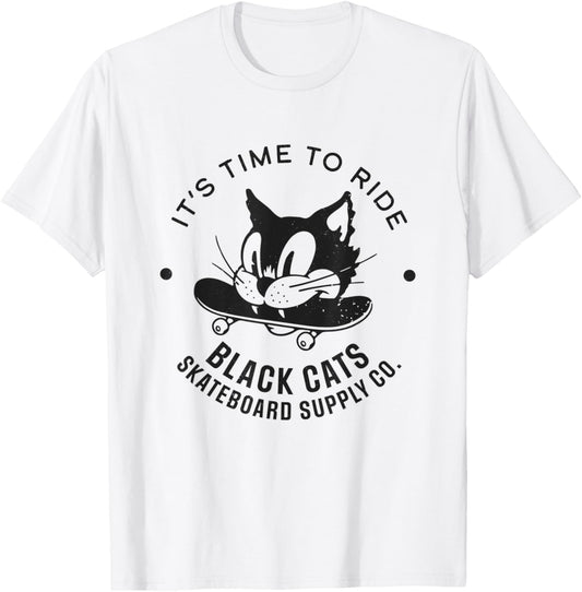 it's time to ride, black cats skateboard T-Shirt