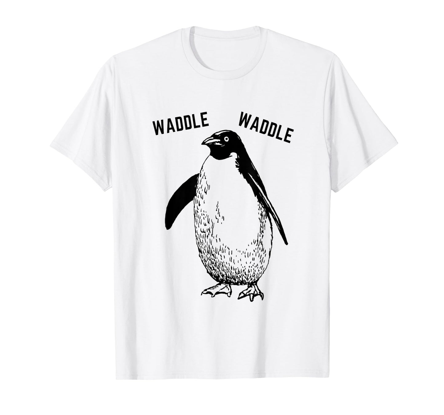 Waddle Waddle Penguin Shirt, Cute Funny Penguin T-Shirt T-Shirt
