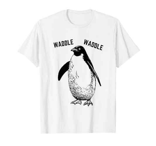 Waddle Waddle Penguin Shirt, Cute Funny Penguin T-Shirt T-Shirt