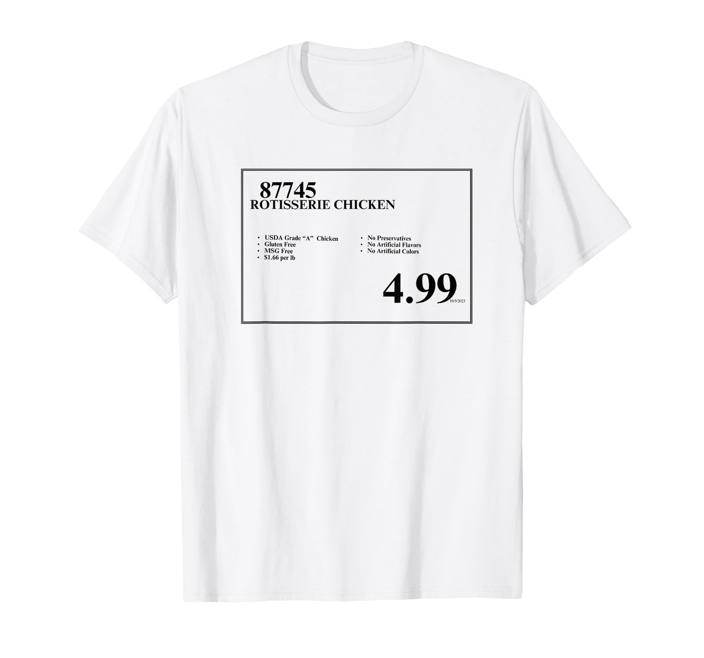 Max Rager 4.99 Rotisserie Chicken Sign T-Shirt