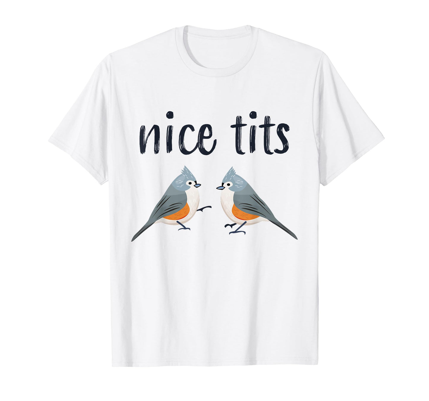 Tufted titmouse Funny Bird watching Gift for Men and Women T-Shirt