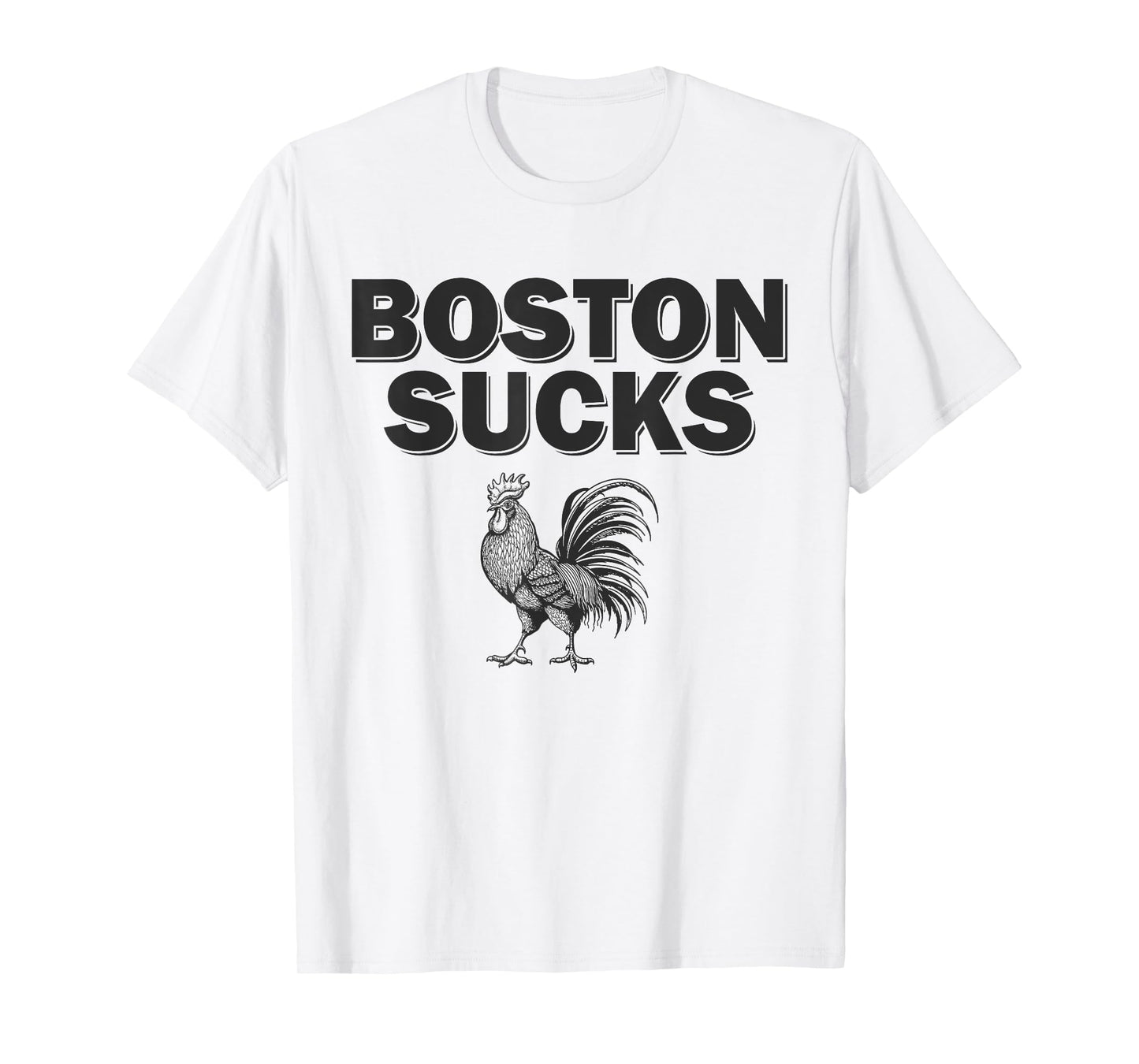 Boston Sucks Chicken Rooster T-Shirt