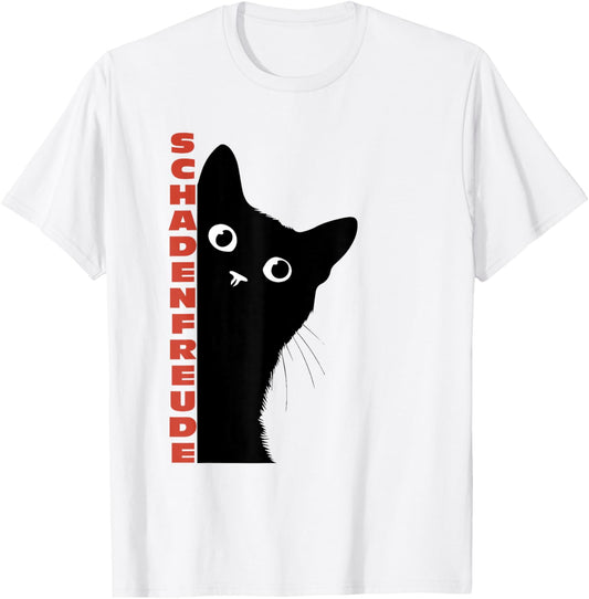 Schadenfreude Funny German Saying Misfortune Pleasure T-Shirt
