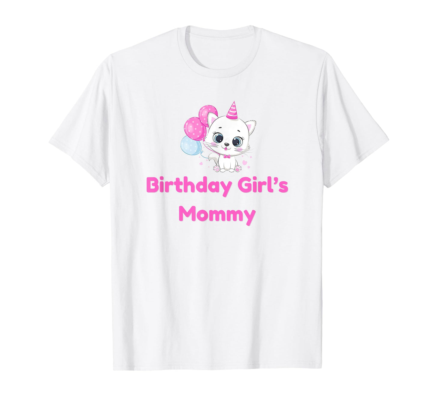 Birthday Girl's Mommy daughter mom family matching T-Shirt