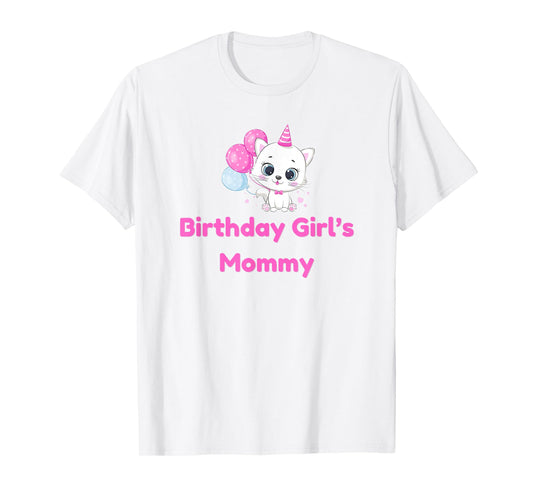 Birthday Girl's Mommy daughter mom family matching T-Shirt