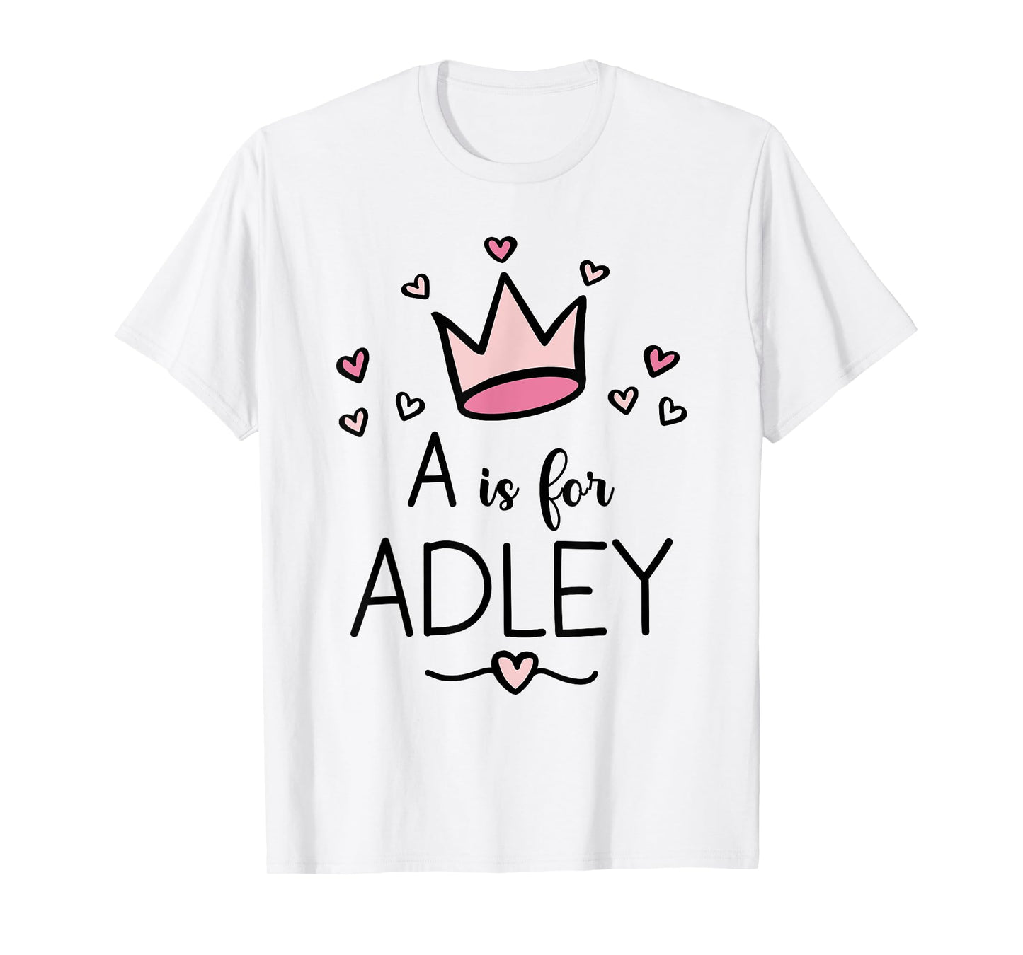 First Name Adley Personalized A Is For Adley T-Shirt
