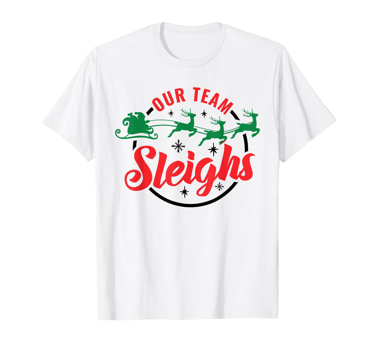Our Team Sleighs Christmas Family Pajama Xmas Holiday Womens T-Shirt
