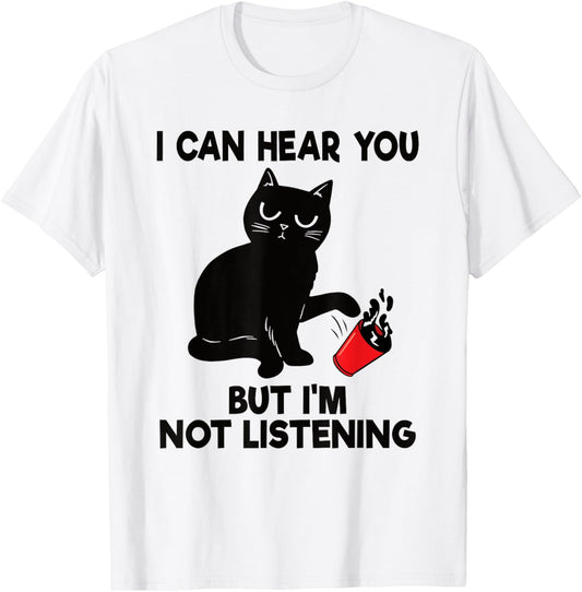 I Can Hear You But I'm Not Listening Funny Cat Lover Coffee T-Shirt