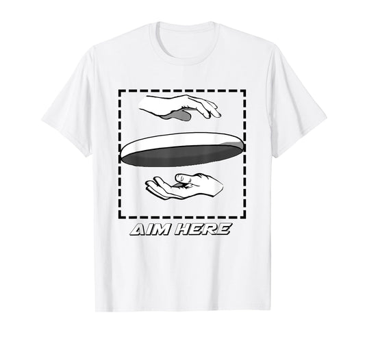 Aim Here. Ultimate Frisbee Shirt T-Shirt