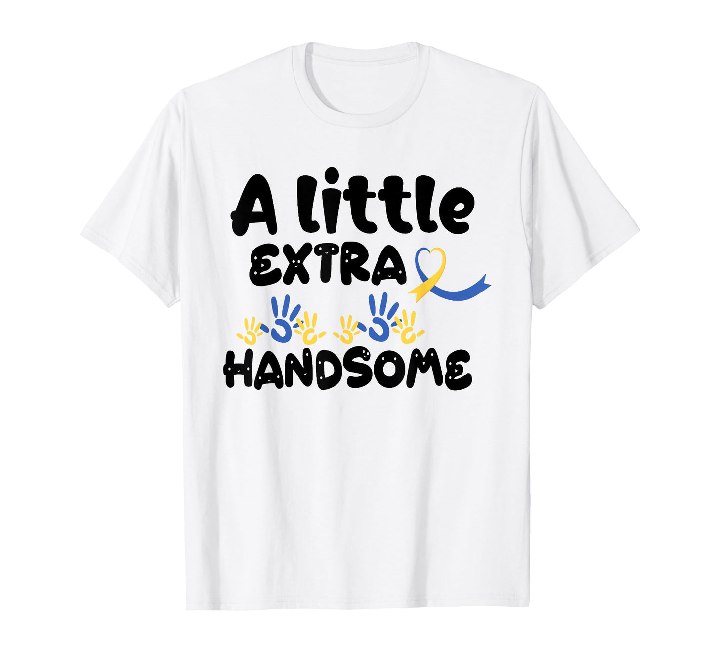 A Little Extra Handsome Down Syndrome Awareness Toddler 21St T-Shirt
