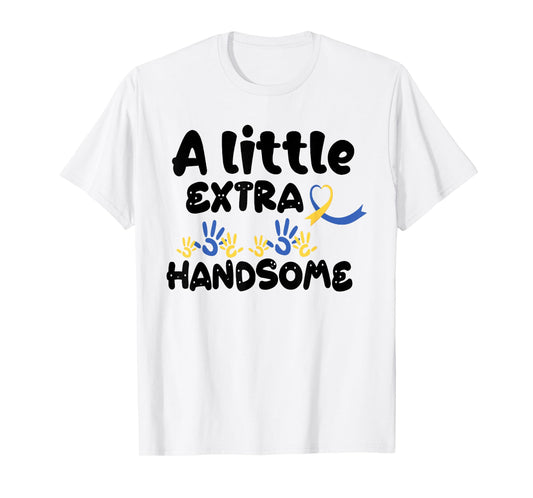 A Little Extra Handsome Down Syndrome Awareness Toddler 21St T-Shirt
