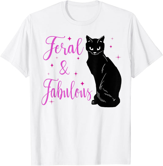 Feral and Fabulous Funny Cat Lover T-Shirt