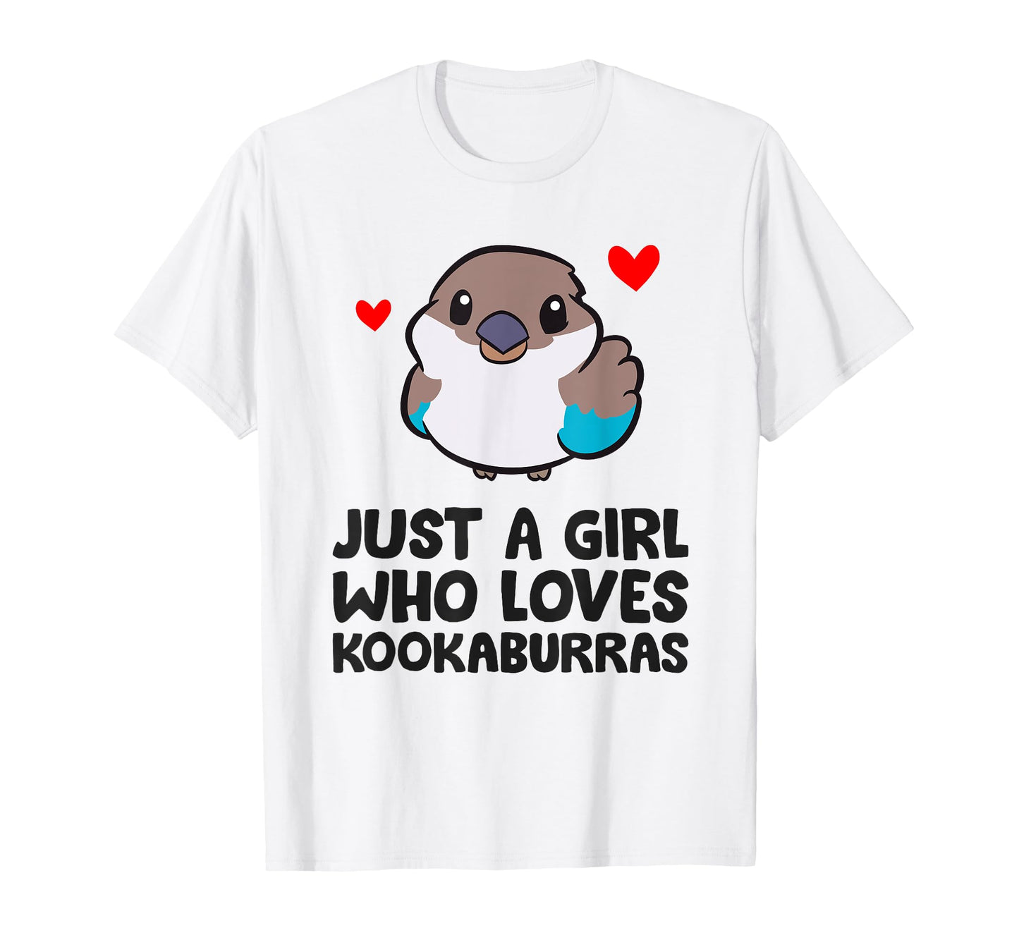 Just a Girl Who Loves Kookaburras T-Shirt