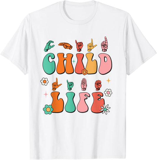 Retro Child Life ASL Play Therapy CLS Child Life Specialist T-Shirt