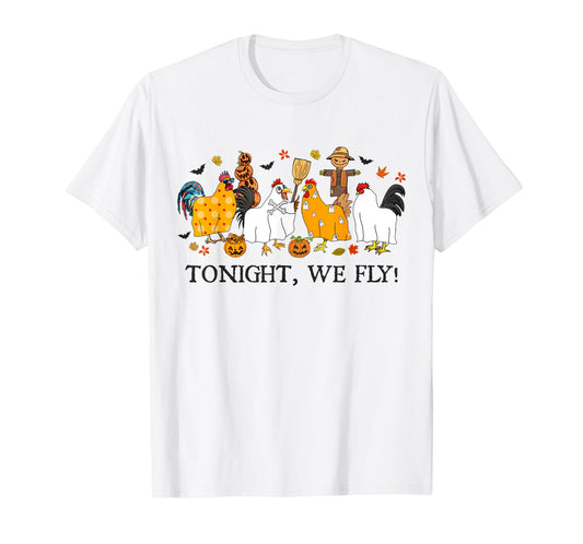 Tonight We Fly Funny Chicken Halloween Costume Spooky Season T-Shirt