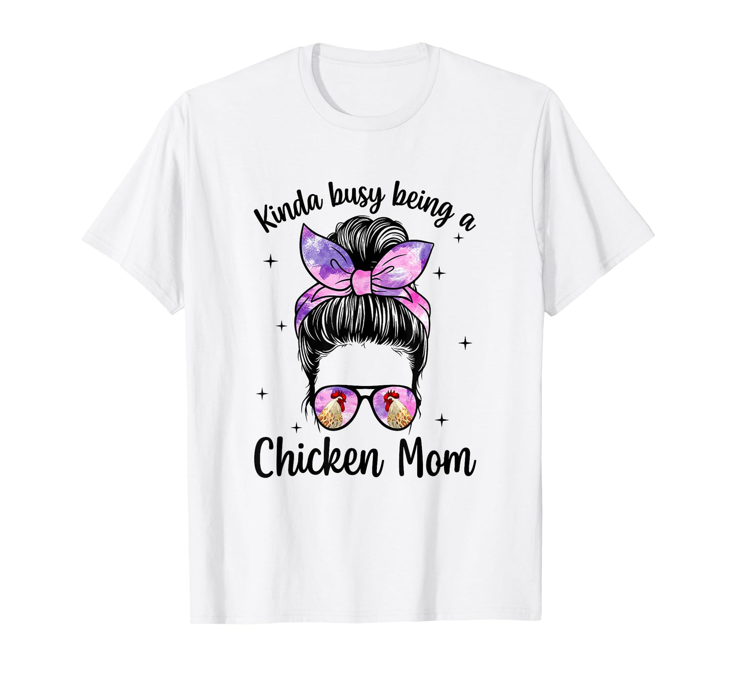 Being A Chicken Mom Chicken Owner Chicken Lover Chicken Mama T-Shirt