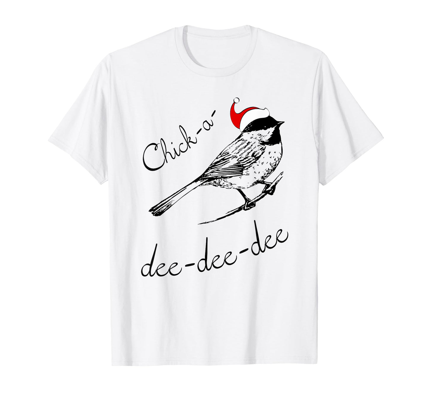 Chickadee Christmas Shirt Cute Santa Bird Lover Gift TShirt T-Shirt
