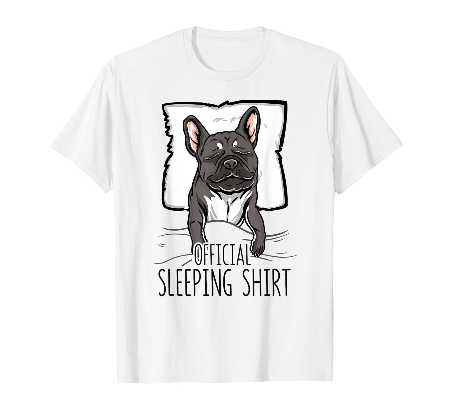official sleeping Shirt cute french bulldog dog nightgown Men Women Girls Kids T-Shirt