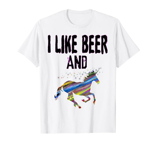Funny I Like Beer And Unicorns design Adult Unicorn Gift T-Shirt