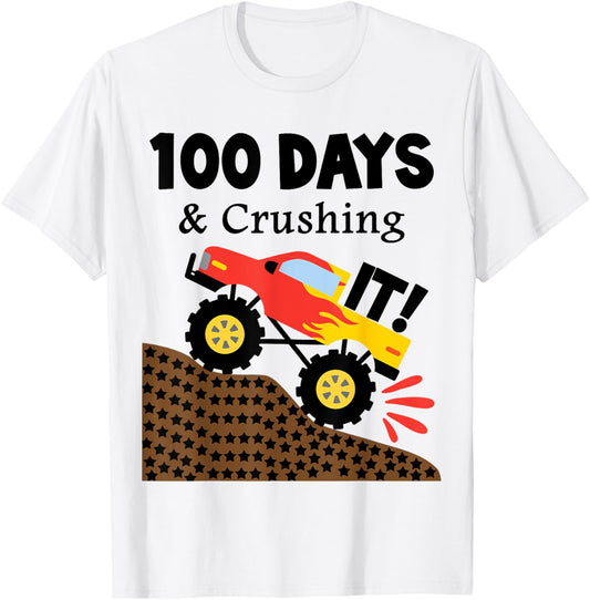 100 Days & Crushing It- 100th Day Of School Monster Truck T-Shirt