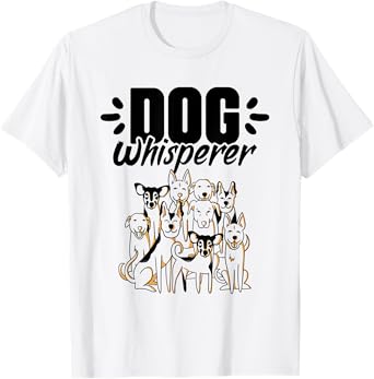 Dog Whisperer Breeds Pup Pet Lover Whisperer Trainer T-Shirt