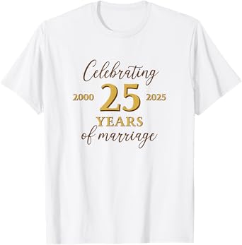 Funny 25 Years of Marriage 2000 25th Wedding Anniversary T-Shirt