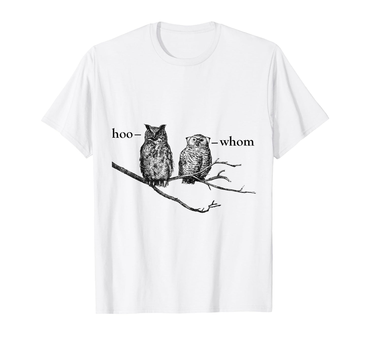 Hoo who whom great horned owl grammar t shirt T-Shirt
